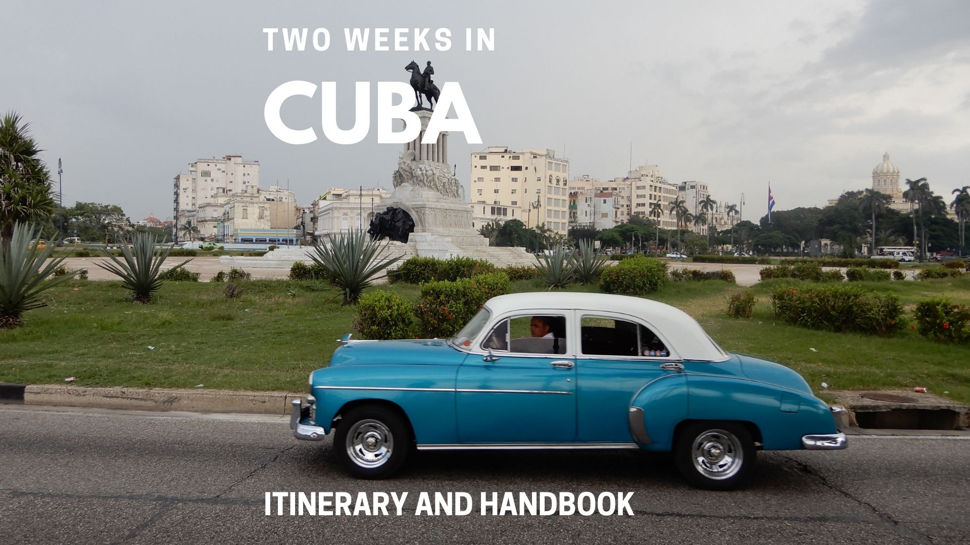 Two Weeks in Cuba Itinerary